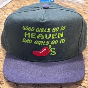 Good girls go to heaven bad girls go to chiles hat.
